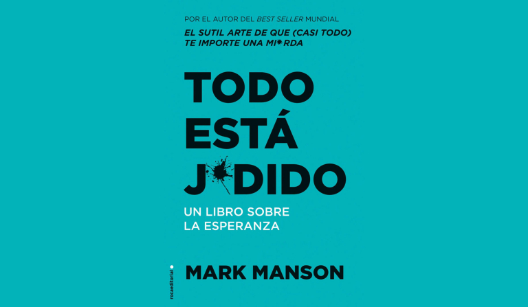 Todo está Jodido – Mark Manson