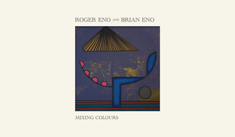 Mixing Colors – Roger Eno & Brian Eno