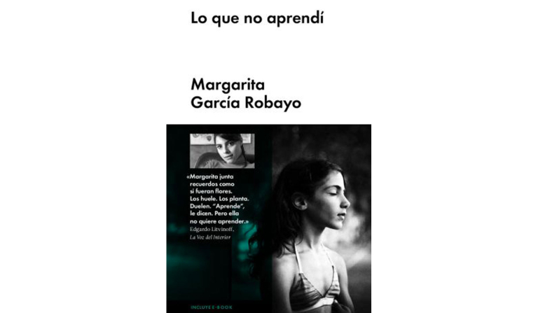 Lo que no Aprendí – Margarita Garcia Robayo