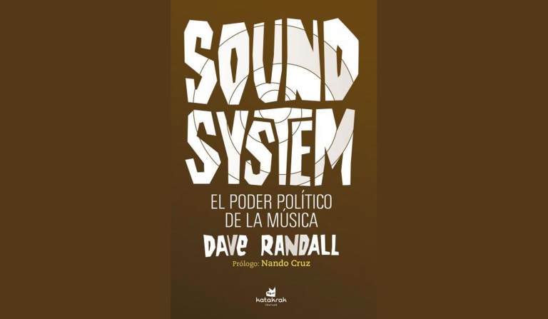 Sound System. El poder político de la música – Dave Randall