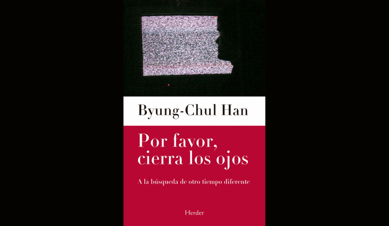 Por favor, cierra los ojos – Byung-Chul Han