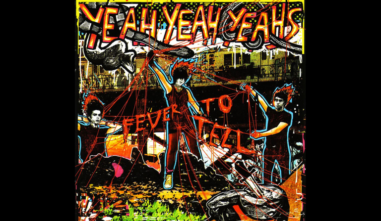 Fever To Tell – Yeah Yeah Yeahs