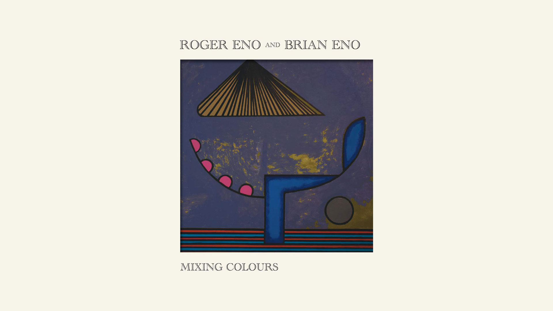 Mixing Colors Roger Eno & Brian Eno Franc